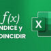 funciones INDICE y COINCIDIR en Excel